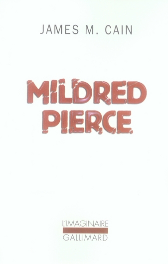 CAIN JAMES M. - MILDRED PIERCE CAIN JAMES M. - MILDRED PIERCE